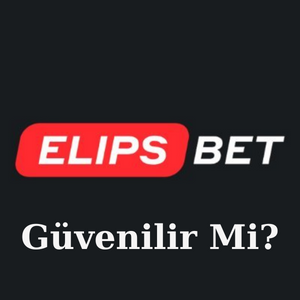 Elipsbet Güvenilir Mi